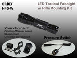 Orion H40-W 500 Lumen Tactical Flashlight w/ Pressure Switch & Mounting Kit